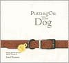 Putting on the Dog - Carol Doumani