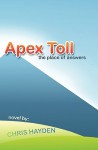 Apex Toll: The Place of Answers - Chris Hayden, Robin Hayden