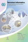 Terrorism Informatics: Knowledge Management and Data Mining for Homeland Security (Integrated Series in Information Systems) (Integrated Series in Information Systems) - Boaz Ganor