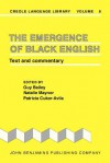 The Emergence of Black English: Text and Commentary - Guy Bailey