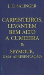 Carpinteiros, levantem bem alto a cumeeira / Seimour: uma apresentação (Pocket) - J.D. Salinger