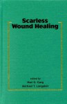 Scarless Wound Healing - Hari G. Garg