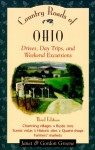 Country Roads of Ohio: Drives, Day Trips, and Weekend Excursions - Gordon Groene