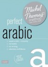 Perfect Arabic with the Michel Thomas Method (Michel Thomas Method Speak...) - Jane Wightwick, Mahmoud Gaafar