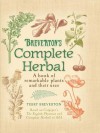 Breverton's Complete Herbal: A Book of Remarkable Plants and Their Uses - Terry Breverton