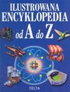 Ilustrowana encyklopedia od A do Z - Jacek Sikora, Piotrkiewicz - Karmowska Ewa