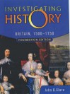 Britain 1500-1750: Foundation Edition (Investigating History) - Beth Brooke