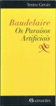 Os Paraísos Artificiais - Charles Baudelaire