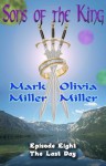 The Last Day - Mark Miller, Olivia Miller