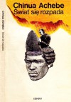 Świat się rozpada - Chinua Achebe, Małgorzata Żbikowska