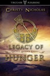 Legacy of Hunger (Druid's Brooch Series, #1) - Christy Nicholas