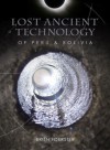 Lost Ancient Technology of Peru and Bolivia - Brien Foerster