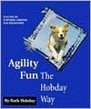 Agility Fun the Hobday Way: Vol. III (Vol: III Further Lessons for Beginners) - Ruth Hobday