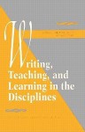 Writing, Teaching, and Learning in the Disciplines - Anne Herrington