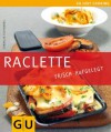 Raclette (GU Just Cooking) (German Edition) - Cornelia Schinharl