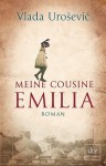 Meine Cousine Emilia - Vlada Urošević, Benjamin Langer