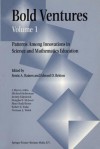 Bold Ventures Volume 1: Patterns Among U.S. Innovations in Science and Mathematics Education - Senta Raizen, Edward D. Britton