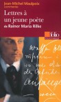 Lettres à un jeune poète de Rainer Maria Rilke (Essai et dossier) - Jean-Michel Maulpoix, Rainer Maria Rilke