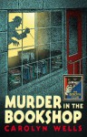 Murder in the Bookshop - Carolyn Wells