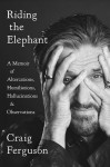 Riding the Elephant - Craig Ferguson