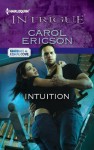 Intuition (Harlequin Intrigue) - Carol Ericson