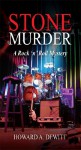 Stone Murder: A Rock 'n' Roll Mystery - Howard A. DeWitt