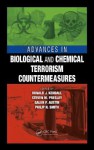 Advances in Biological and Chemical Terrorism Countermeasures - Ronald J. Kendall