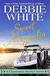 Sweet Magnolia - Debbie White