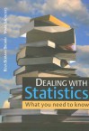 Dealing with Statistics: What You Need to Know - Reva Berman Brown, Mark N.K. Saunders