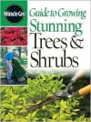 Miracle-Gro Guide to Growing Stunning Trees & Shrubs - Meredith Books