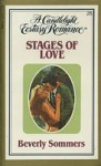 Stages of Love (Candlelight Ecstasy Romance, #28) - Beverly Sommers