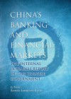 China's Banking and Financial Markets: The Internal Research Report of the Chinese Government - Li Yang, Robert Lawrence Kuhn