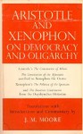 Aristotle and Xenophon on Democracy and Oligarchy - John M. Moore