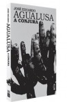 A Conjura (Colecção Bis) - José Eduardo Agualusa