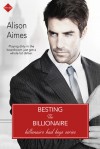 Besting the Billionaire - Alison Aimes