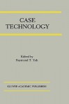 Case Technology: A Special Issue of the Journal of Systems Integration - Raymond T. Yeh