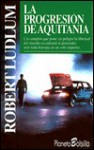 La Progresion de Aquitania - Robert Ludlum