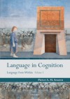 Language in Cognition: Language From Within Volume I: Language from Within v. 1 - Pieter A.M. Seuren