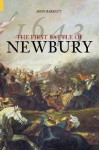 The First Battle of Newbury 1643 - John Barratt