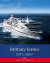 Brittany Ferries, 1973 2007 - Miles Cowsill