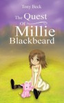 The Quest of Millie Blackbeard - Tony Beck