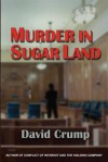 Murder in Sugar Land - David Crump