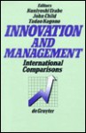 Innovation & Management: International Comparisons - John Child, Tadao Kagono, Kuniyoshi Urabe