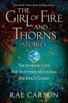 The Girl of Fire and Thorns Stories[GIRL OF FIRE & THORNS STORIES][Paperback] - RaeCarson