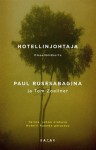 Hotellinjohtaja - Paul Rusesabagina, Tom Zoellner, Tiina Sjelvgren