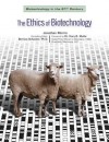 The Ethics of Biotechnology - Jonathan Morris