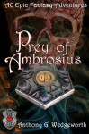 Prey of Ambrosius (Altered Creatures) (Volume 5) - Anthony G Wedgeworth, Lyle Ernst, Dennis Shurson, Pat Mulhern, Jacob Vrieze, Sarah Wedgeworth, Kelly Gochenaur, Darci Knapp, JoAnn Cegon, Tami Wedgeworth