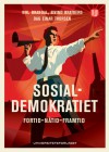 Sosialdemokratiet: Fortid, nåtid, framtid - Nikolai Brandal, Øyvind Bratberg, Dag Einar Thorsen