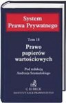 Prawo papierów wartościowych. System Prawa Prywatnego. Tom 18 + suplement - Jan Łopuski, Marcin Orlicki, Wojciech Pyzioł, Mirosław H. Koziński, Andrzej Szumański, Michał Romanowski