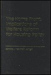 The Home Front: Implications of Welfare Reform for Housing Policy - Sandra J. Newman